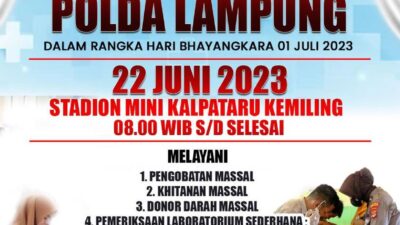 Polda Lampung Akan gelar Bakti Kesehatan Menyambut Hari Bhayangkara Ke-77. ini Waktu dan Lokasinya